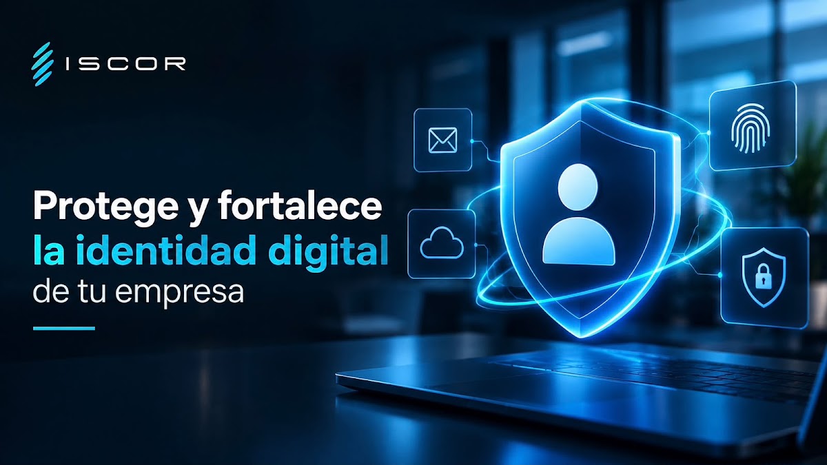 Protege y fortalece la identidad digital de tu empresa